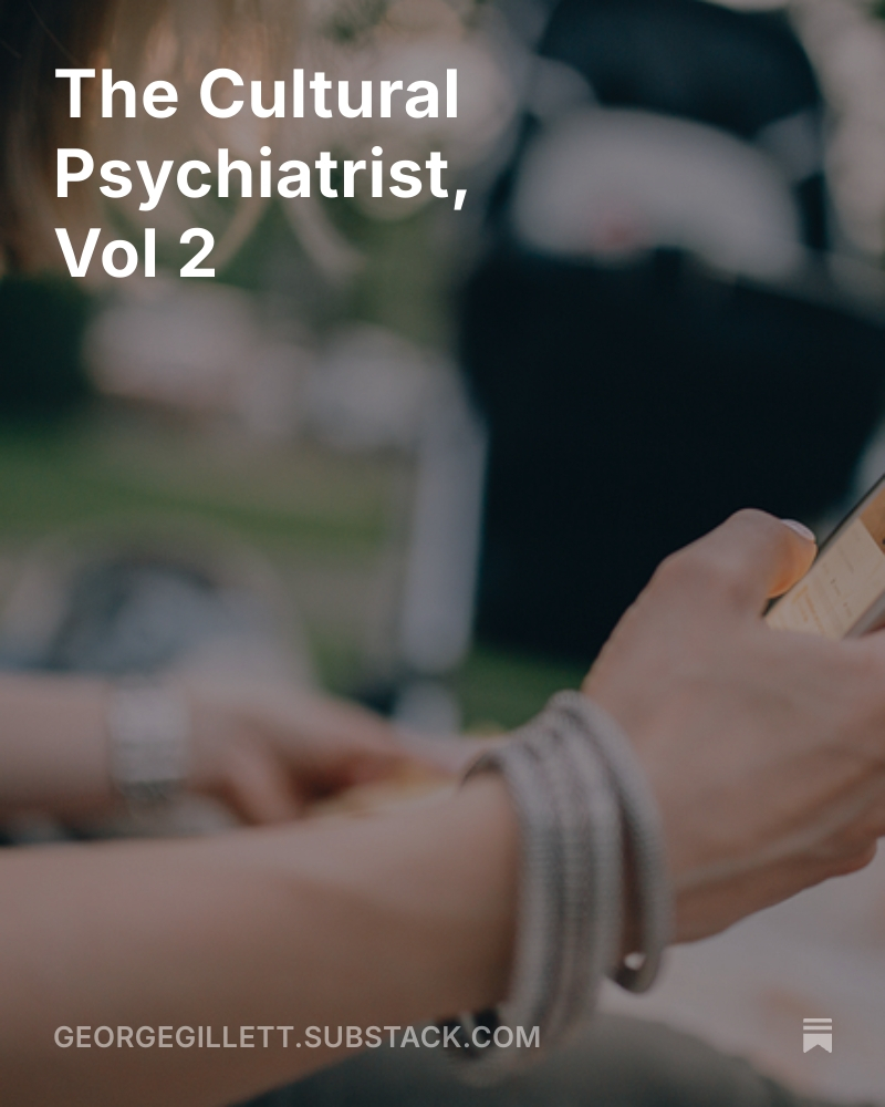 george_gillett's tweet image. Latest newsletter out!
Each edition rounds up thought-provoking writing & research on culture, psychology, and mental health
Read here 👉 georgegillett.substack.com/p/the-cultural…