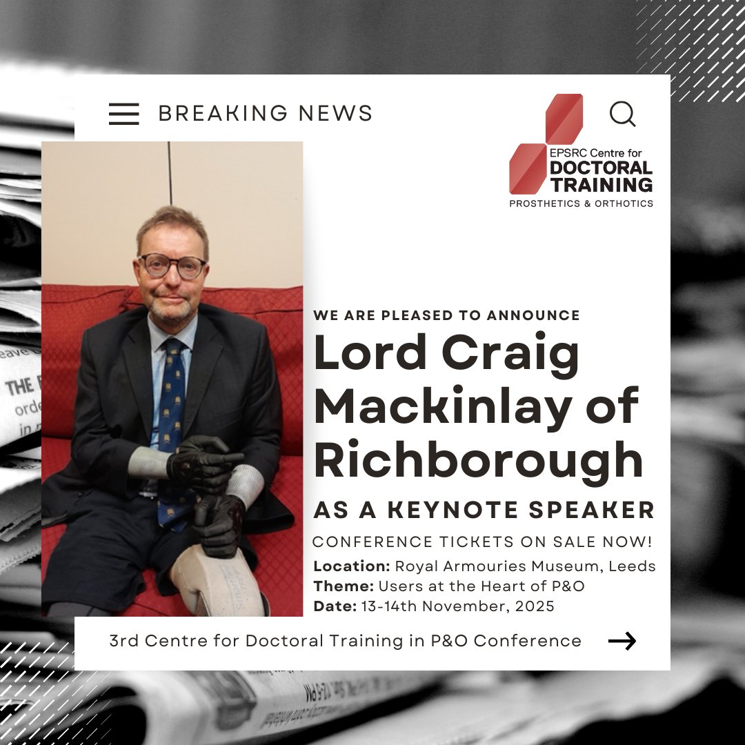 CDTPandOSociety's tweet image. 🎤 We’re honoured to welcome Lord Craig Mackinlay as a keynote at the 3rd CDT in P&O Conference – "Users at the Heart of P&O."
📅 Submit by 21 July: forms.gle/PGKaPxz1LJ9x9e…
🎟️ Tickets: shop.salford.ac.uk/conferences-an…
#CDTPandO2025