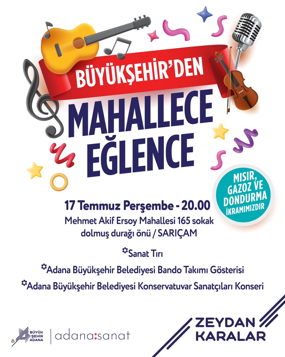 Büyükşehirden Mahallece Eğlence 🎉 🥁

ABB konservatuvar sanatçıları konseri, bando takımı ve sanat tırının yer aldığı etkinliğimize tüm halkımız davetlidir. 

📅 17 Temmuz Perşembe (Yarın)
🕖 20.00
📍 Mehmet Akif Ersoy Mah. 165 Sk. Dolmuş durağı önü / Sarıçam