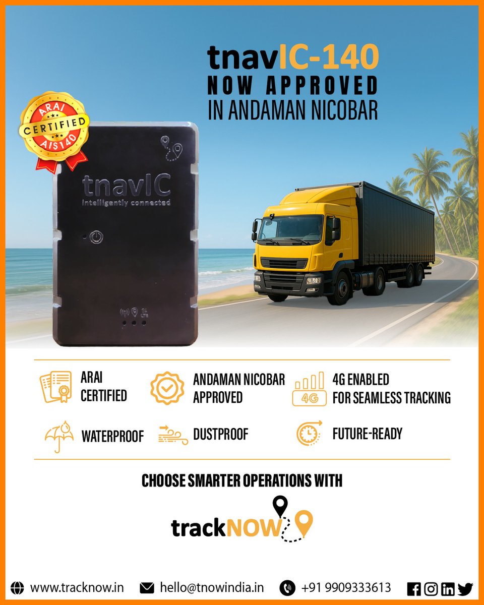 🌍 Now Andaman Nicobar Approved – tnavIC-140 is here to redefine fleet tracking!
ARAI Certified, waterproof, dustproof &amp; 4G-enabled — it’s the smart solution for tough terrains and smarter logistics.

📦 Choose future-ready tracking with trackNOW today!