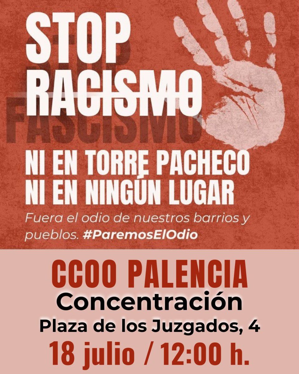 CCOOPalencia's tweet photo. ‼️Lo que estamos viendo no es casualidad, es violencia racista organizada
Exigimos un compromiso real con el antirracismo y los derechos humanos
📢Este viernes, a las 12, alzamos la voz en Palencia por la justicia social y contra quienes siembran el odio.
Acude
#ParemosElOdio https://t.co/O75dP6CDGF