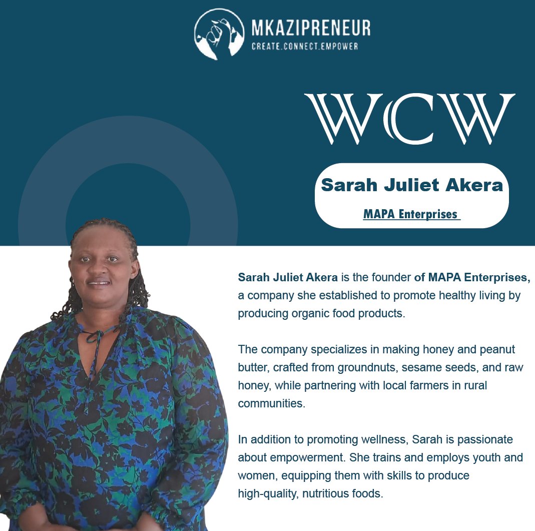 mkazipreneur's tweet image. This week’s #WCW goes to Sarah Juliet Akera, founder of @MapaEnterpries🌱
She’s driving change through organic honey & peanut butter, all while empowering women, youth & uplifting local farmers💪🏾.
Support her mission & check out her product flyer below! 👇🏾