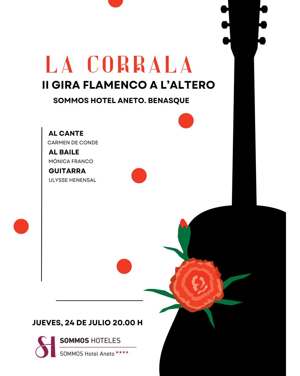 El próximo jueves 24 de julio a las 20:00h en la cafetería del SOMMOS Hotel Aneto, 'La Corrala', II Gira Flamenco a l'Altero 🎸💃 ¡Os esperamos!

Conoce todas las actividades que te ofrecemos en #Benasque, #PirineoAragonés ➡️ sommoshoteles.com/es/experiencia…

#SOMMOSTuEscapada