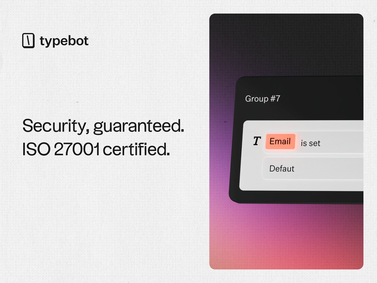 I just received ISO 27001 certification for Typebot 🔥

Still a company of one!