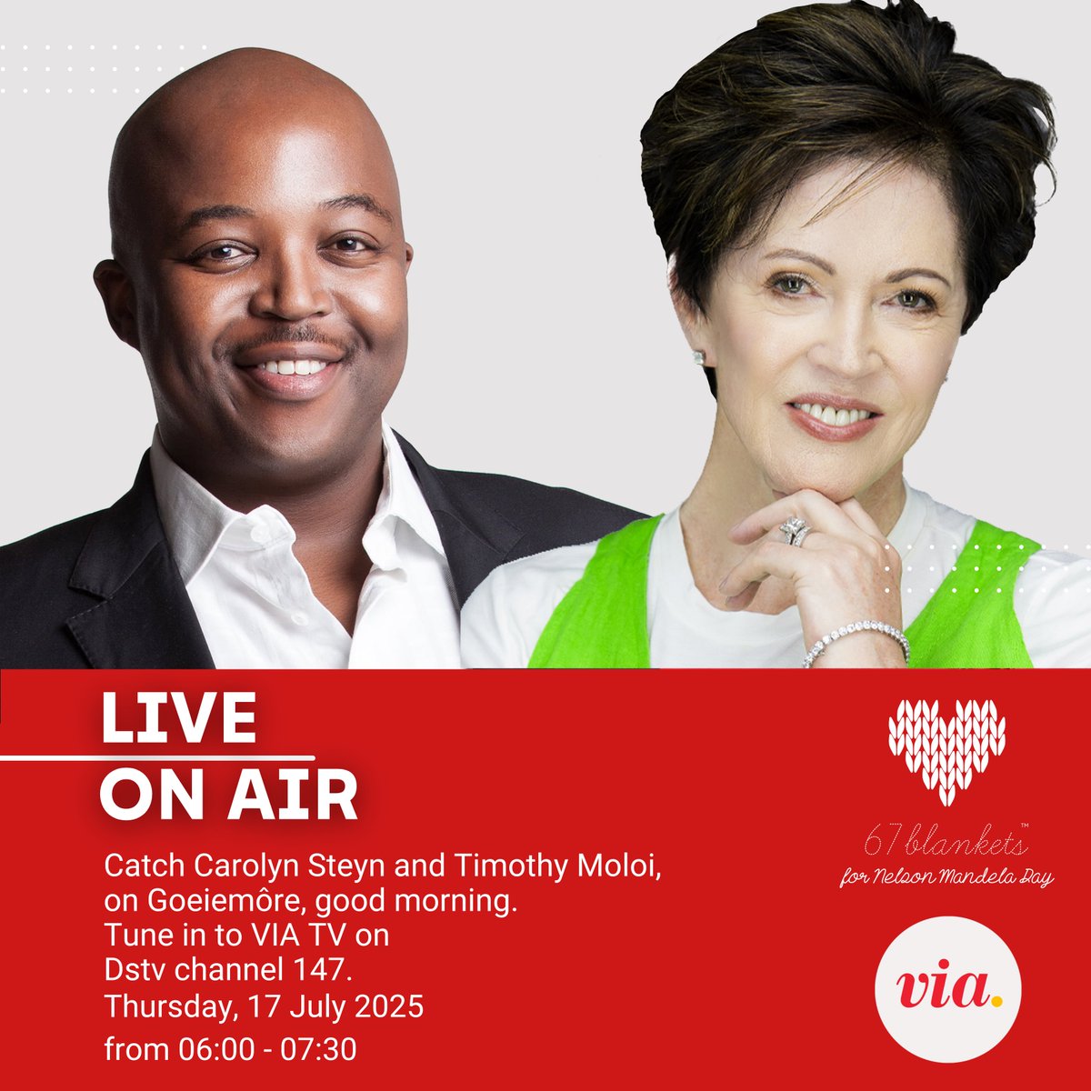 67Blankets's tweet photo. Goeiemôre, good morning...
Catch @Carolyn_Steyn, Founder of @67Blankets for Nelson Mandela Day and Ambassador @TimothyMoloi on @viatv .
Thursday, 17 July 2025.
From 06:00 to 07:30 on Goeiemôre, Good Morning.
Tune in to @viatv on DStv Channel 147!
#67Blankets #secretscarves #viatv https://t.co/7qeTHksAe6