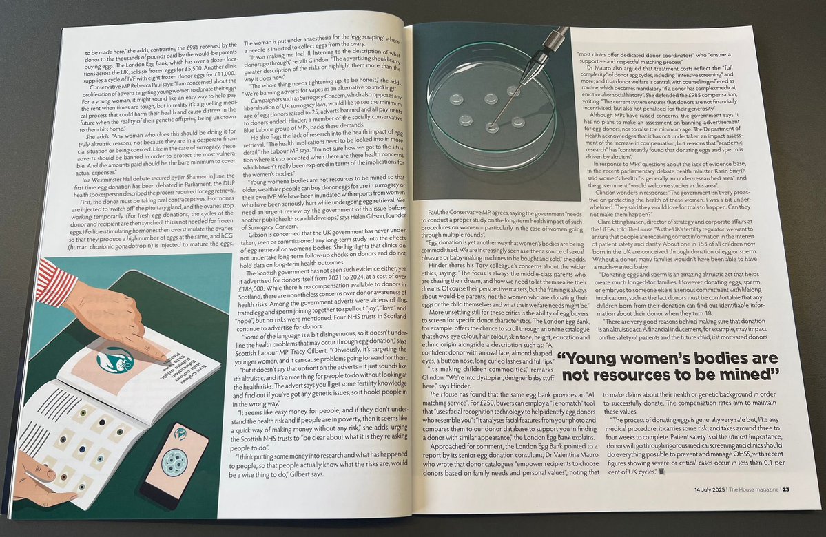 SurrogConcern's tweet image. This week our fight on egg “donation” goes to the heart of Westminster.
We’re in @TheHouseMag with MPs who are concerned women are being preyed on for their eggs in ads which don’t list health risks, in exchange for £985 payments.
Why not email your MP and ask them to read it?