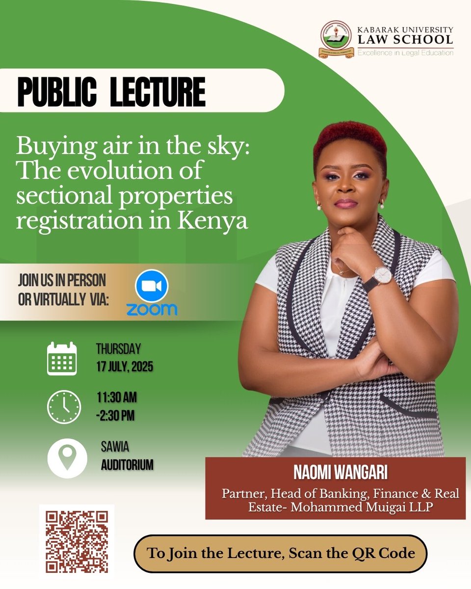 Kabarak Law School (@lawkabarak) on Twitter photo 📢Public Lecture Alert!
Join us this Thursday, 17 July 2025, from 11.30AM EAT, for a Public Lecture on ‘Buying air in the sky: The evolution of #SectionalProperties registration in #Kenya’. Led by Naomi Wangari, Partner at <a href="/_MMChambers/">Mohammed Muigai LLP</a>.
Scan QR or click: kabarak-ac-ke.zoom.us/j/86596364163?… 📢Public Lecture Alert!
Join us this Thursday, 17 July 2025, from 11.30AM EAT, for a Public Lecture on ‘Buying air in the sky: The evolution of #SectionalProperties registration in #Kenya’. Led by Naomi Wangari, Partner at <a href="/_MMChambers/">Mohammed Muigai LLP</a>.
Scan QR or click: kabarak-ac-ke.zoom.us/j/86596364163?…