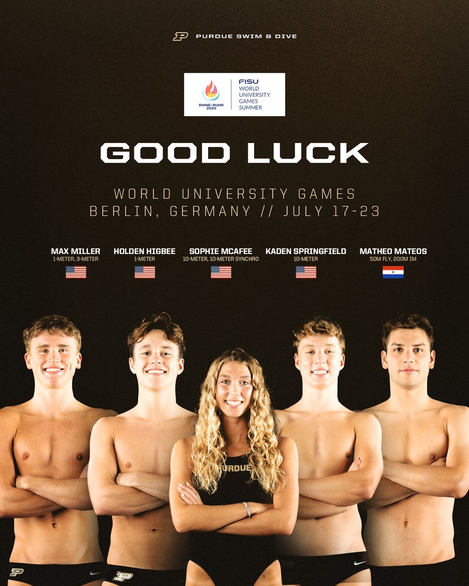 Purdue Men's Swimming & Diving (@purduemswimdive) on Twitter photo Good Luck to our Quintet in Berlin ๐ฉ๐ช competing for country at the World University Games.
Matheo (50m Fly ๐ต๐พ), Max (3M ๐บ๐ธ) & Sophie (10M Synchro ๐บ๐ธ) are up first Thursday morning. #BoilerUp <a href="/PurdueDivers/">Purdue Diving</a> <a href="/USADiving/">USA Diving</a>
#Purdue's full schedule at WUG: boile.rs/FISU25 Good Luck to our Quintet in Berlin ๐ฉ๐ช competing for country at the World University Games.
Matheo (50m Fly ๐ต๐พ), Max (3M ๐บ๐ธ) & Sophie (10M Synchro ๐บ๐ธ) are up first Thursday morning. #BoilerUp <a href="/PurdueDivers/">Purdue Diving</a> <a href="/USADiving/">USA Diving</a>
#Purdue's full schedule at WUG: boile.rs/FISU25