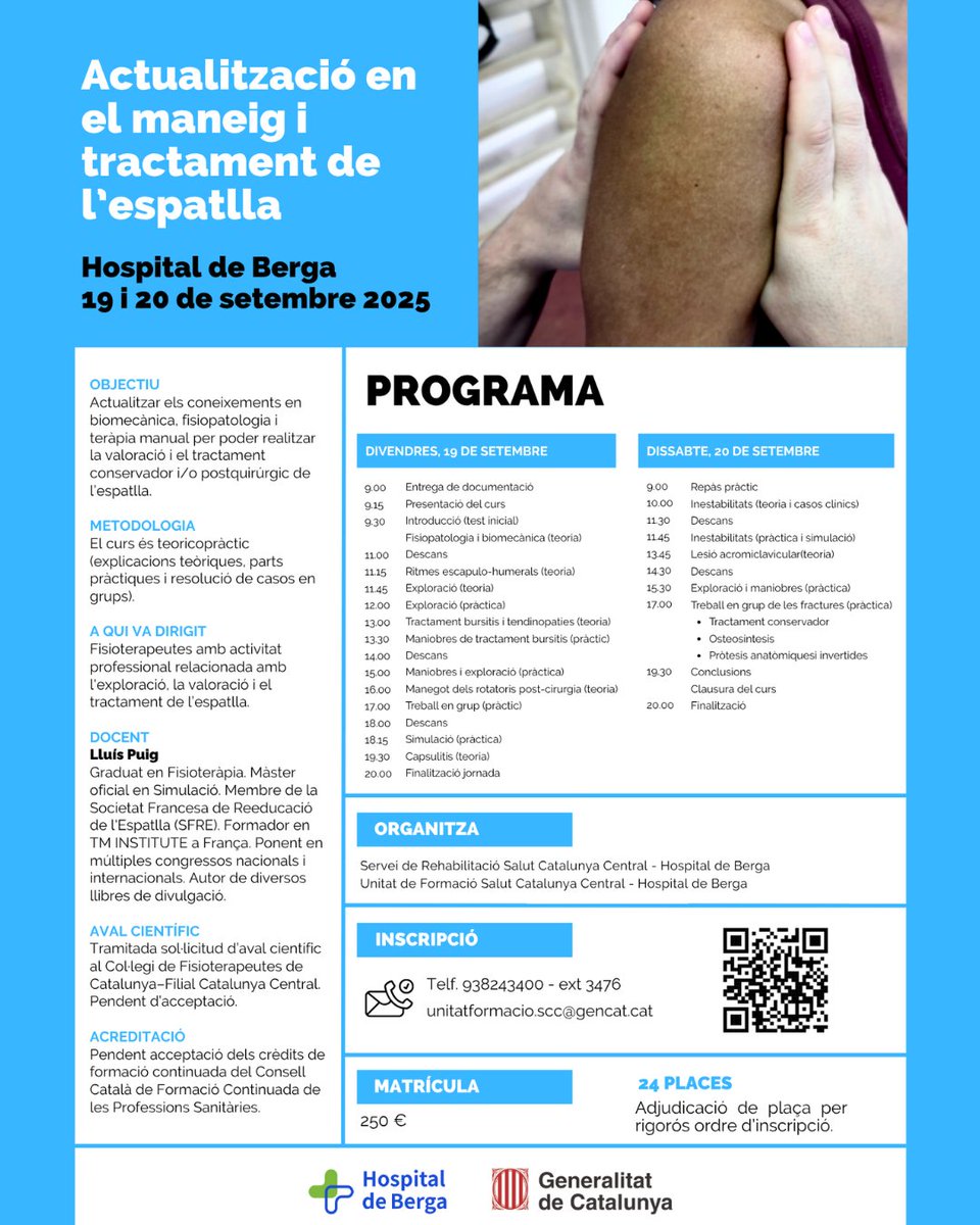 Ja et pots inscriure!
docs.google.com/forms/d/e/1FAI…
L'#HospitaldeBerga organitza una formació sobre maneig i tractament de l'espatlla:
🗓️19 i 20 setembre 2025
Per a fisioterapeutes amb activitat professional relacionada amb l'exploració, la valoració i el tractament de l’espatlla.