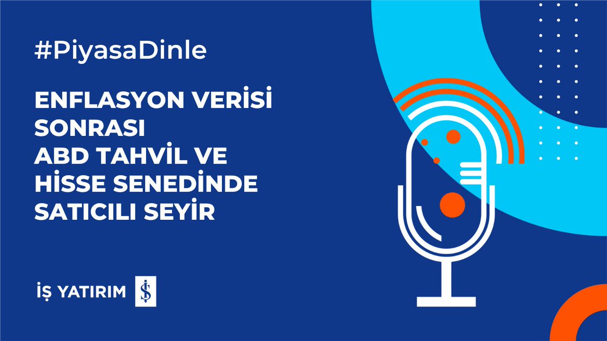 🔊#PiyasaDinle #YouTube 
📌ENFLASYON VERİSİ SONRASI ABD TAHVİL VE HİSSE SENEDİNDE SATICILI SEYİR
👉ABONE olun, hemen dinleyin: youtu.be/BR0zXA2PRTQ