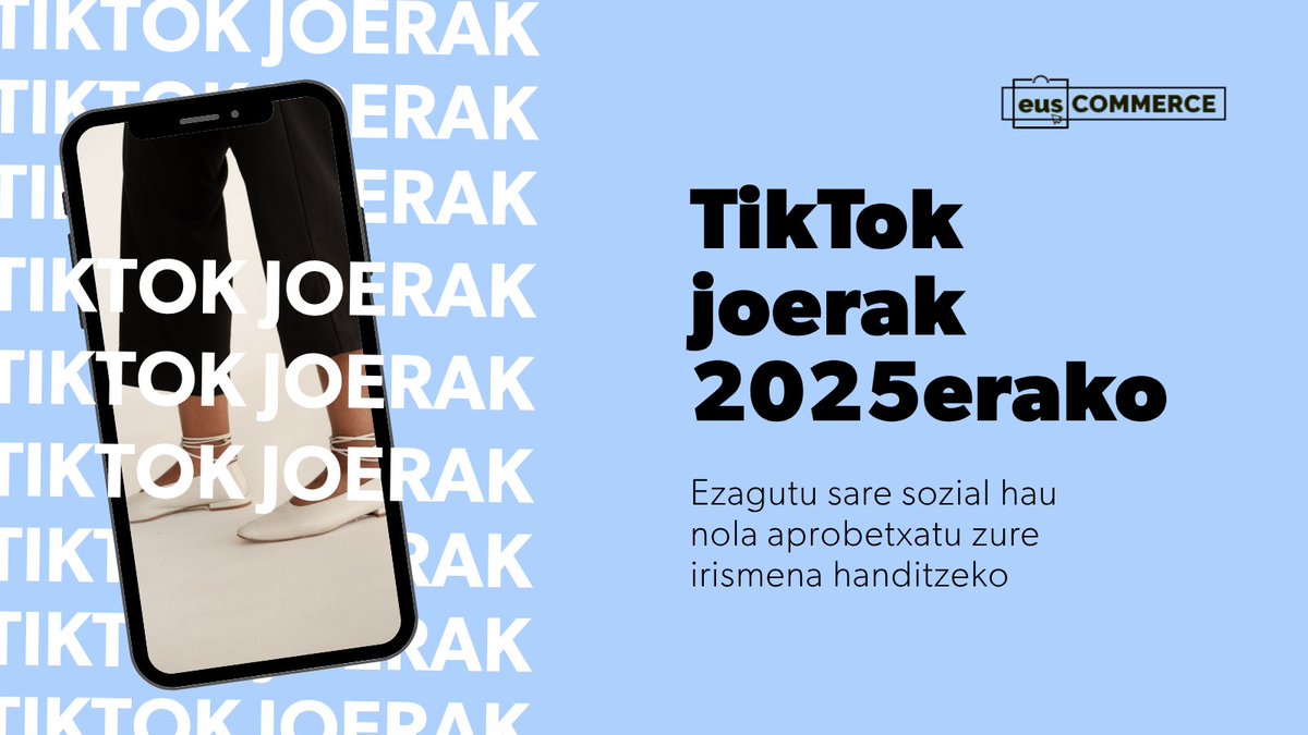 eusCOMMERCE's tweet image. 📱 Saltoki bat duzu? Ezagutu 2025erako TikTok-eko eduki-joerak eta nola baliatu zure estrategian 👉 zurl.co/Vskzp

#eusCOMMERCE