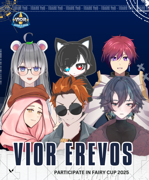 🔥VIOR Erevos at #Fairycup2025🔥

🌸VIOR  Erevos, resmi akan berjuang di Fairy Cup 2025 by <a href="/AnzuMikazuki/">Anzu 朏 🌙☕️ Moon Fairy Vtuber</a>  dengan anggota:

<a href="/Pandanyann/">Kanana🐼🍃 【AfteRain】— Hiatus.</a> 
<a href="/SeikoHato/">Seiko Hato 🔥</a> 
<a href="/Ge0us/">Ge0us 🙈 | VIOR</a> 
<a href="/LibraaHiroshiki/">Libra Hiroshiki</a> 
<a href="/KuroNekoZer0/">KuroNekoZer0</a> 
<a href="/kinachanchannel/">Kina-Chan 🎨🖌️</a> 

Siapkan dukungan penuhmu untuk mereka! 🛡️🔥