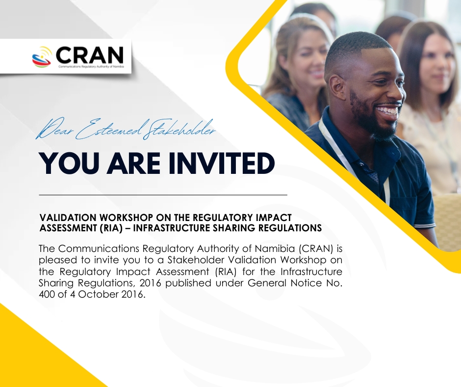 📅 HAPPENING TODAY | Stakeholder Validation Workshop

CRAN invites stakeholders to join our Validation Workshop on the Regulatory Impact Assessment (RIA) for Infrastructure Sharing Regulations.

🕰️ Time: 09h00 - 13h00
📍 Venue: Droombos, Windhoek
💻 Join Online: