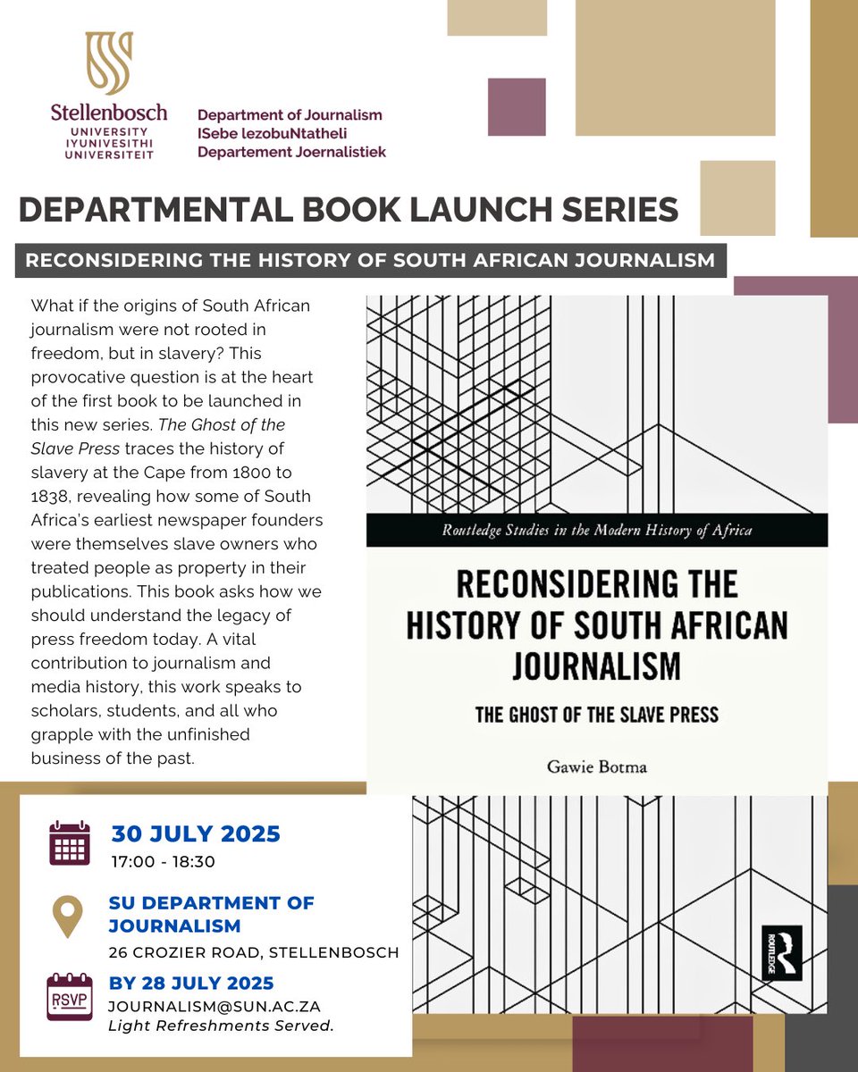 Stellenbosch Journalism (@stelliesjourn) on Twitter photo Was SA’s press truly born in freedom?
Join us for Prof. Gawie Botma’s book launch: Reconsidering the History of SA Journalism: The Ghost of the Slave Press.
🗓️ 30 July | 🕔 17:00–18:30
📍<a href="/StelliesJourn/">Stellenbosch Journalism</a> | 📩 journalism@sun.ac.za
<a href="/routledgebooks/">Routledge Books</a>
#BookLaunchSeries #SlavePress Was SA’s press truly born in freedom?
Join us for Prof. Gawie Botma’s book launch: Reconsidering the History of SA Journalism: The Ghost of the Slave Press.
🗓️ 30 July | 🕔 17:00–18:30
📍<a href="/StelliesJourn/">Stellenbosch Journalism</a> | 📩 journalism@sun.ac.za
<a href="/routledgebooks/">Routledge Books</a>
#BookLaunchSeries #SlavePress