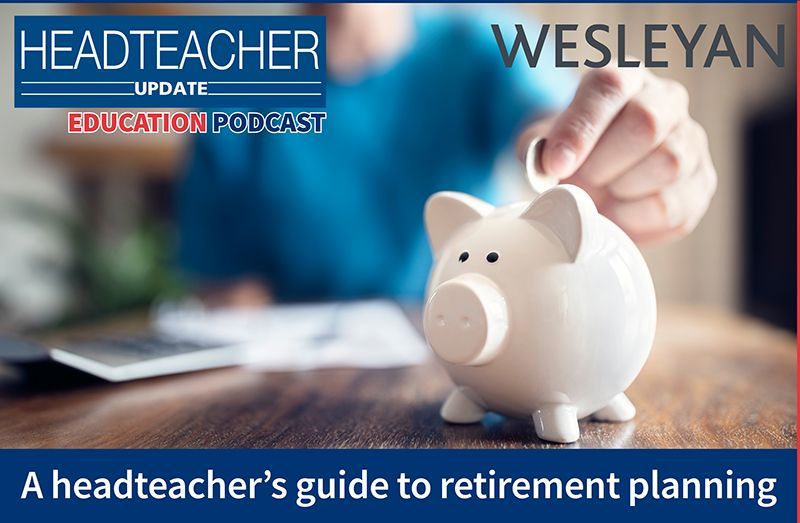 HeadteacherNews's tweet image. Headteacher Update Podcast: A headteacher’s guide to retirement planning. Our new episode in partnership with @Wesleyan considers the #retirement choices open to school leaders, with tips for #pension planning & advice on the Teachers Pension Scheme: buff.ly/Lx3Z1Cj