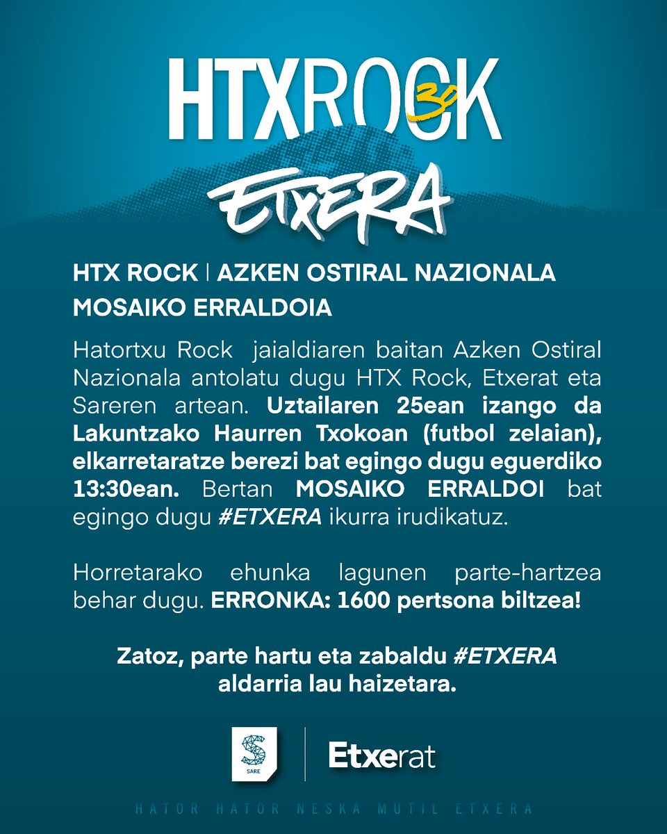 #НTX30

AZKEN OSTIRAL NAZIONALA

🫂MOSAIKO ERRALDOIA 

📅 Uztailak 25

📍Lakuntza, Haurren Txokoa

🕜 13:30

👥 Horretarako ehunka lagunen parte-hartzea behar dugu. ERRONKA: 1600 pertsona biltzea!

Zatoz, parte hartu eta zabaldu #ETXERA aldarria lau haizetara.

#agurhatortxu