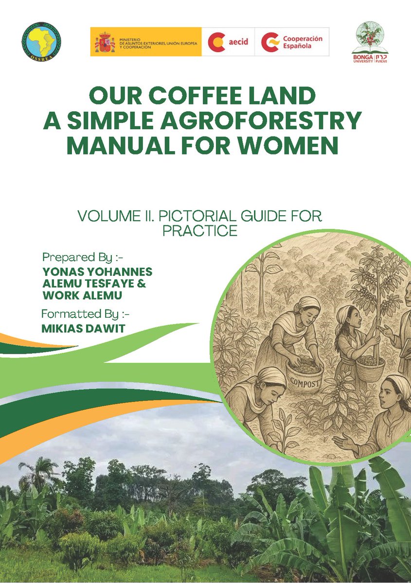 Ethiolatin Coffee (@ethiolatincoffe) on Twitter photo 🌱 New Agroforestry Manual out!
Supports women coffee farmers in Sheda Kebele (Kaffa) with climate-smart practices.
Part of the Empowering Ethiopian Coffee project, funded by <a href="/AecidEtiopia/">AECID Ethiopia</a>
📖 ethiolatincoffee.com/our-coffee-lan…
#CoffeeAgroforestry #ClimateFinance #CarbonCredits #Ethiopia 🌱 New Agroforestry Manual out!
Supports women coffee farmers in Sheda Kebele (Kaffa) with climate-smart practices.
Part of the Empowering Ethiopian Coffee project, funded by <a href="/AecidEtiopia/">AECID Ethiopia</a>
📖 ethiolatincoffee.com/our-coffee-lan…
#CoffeeAgroforestry #ClimateFinance #CarbonCredits #Ethiopia