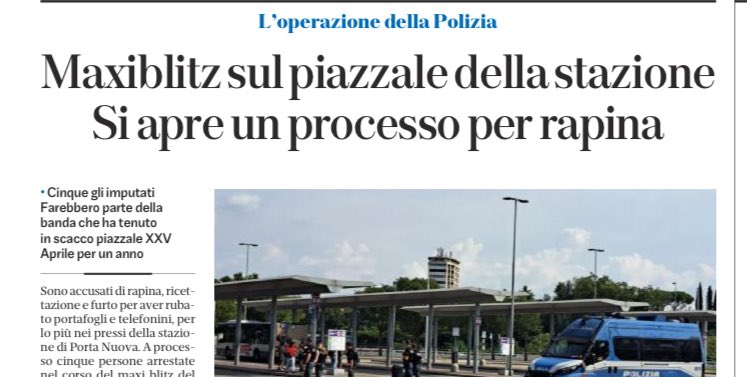 Verona, a processo 5 stranieri tra i 21 e i 27 anni che avevano tenuto in ostaggio per quasi un anno il piazzale della stazione, tra scippi, rapine, accoltellamenti, minacce e pestaggi.