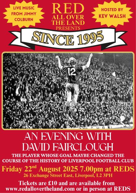 Tickets for our David Fairclough night at REDS, Liverpool, are now available from redallovertheland.com. Tickets are just £10. There will also be a 20 spot when we celebrate the lad from Portugal. If you don't have PayPal DM me. Tickets also available from REDS.