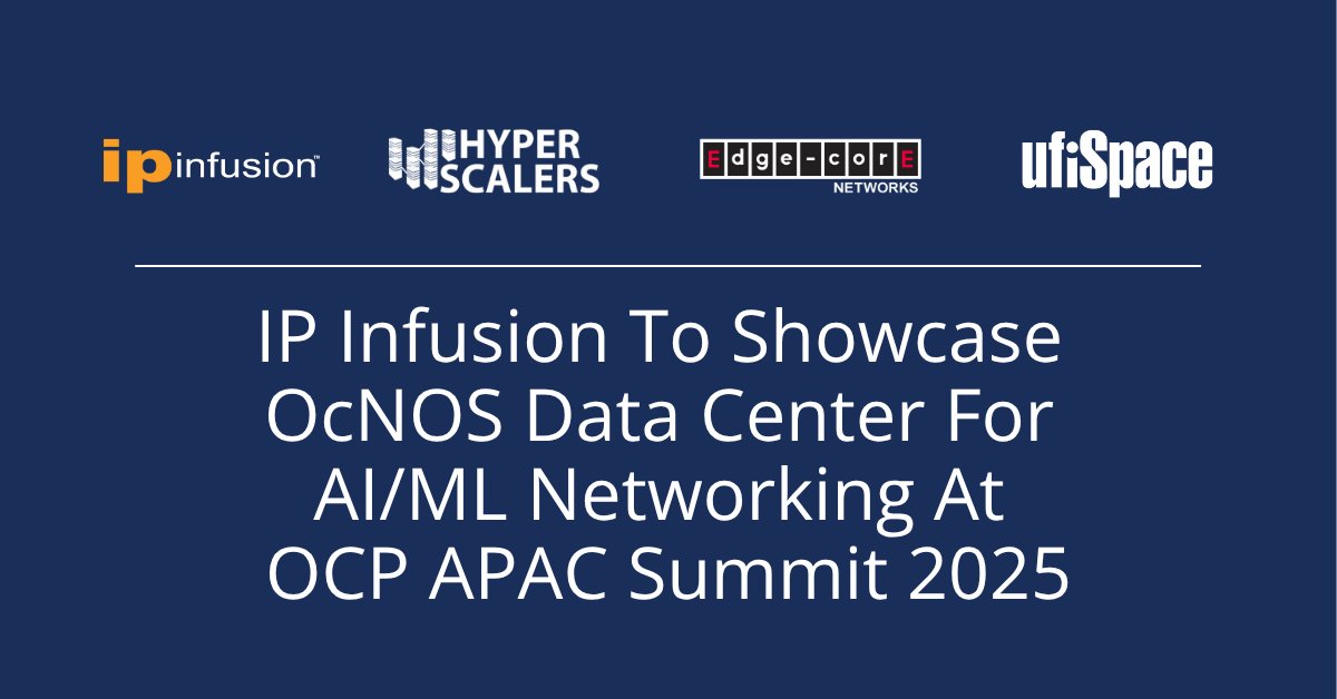 IP Infusion (@ipinfusion) on Twitter photo IP Infusion Exhibiting OcNOS Data Center and Speaking on AI at OCP APAC Summit 2025. Read the Press Release: ipinfusion.com/news-events/ip…
<a href="/Hyperscalers/">Hyperscalers</a>
<a href="/EdgecoreNetwork/">Edgecore Networks</a>
<a href="/UfiSpace/">UfiSpace</a> IP Infusion Exhibiting OcNOS Data Center and Speaking on AI at OCP APAC Summit 2025. Read the Press Release: ipinfusion.com/news-events/ip…
<a href="/Hyperscalers/">Hyperscalers</a>
<a href="/EdgecoreNetwork/">Edgecore Networks</a>
<a href="/UfiSpace/">UfiSpace</a>