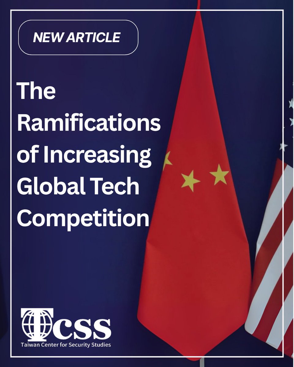 NEW COMMENTARY
💡 The Global Tech Race Is Reshaping Asia’s Strategic Landscape

📘 Our latest commentary The Ramifications of Increasing Global Technology Competition, by Shea Henderson
🔗 Read the piece: taiwancss.org/the-ramificati…