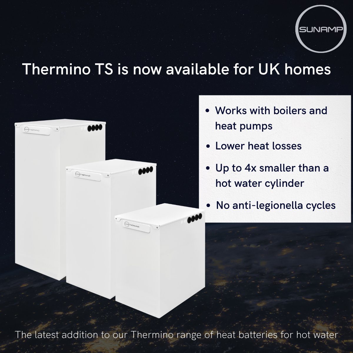 The latest addition to our #Thermino range of heat batteries for hot water, the Thermino TS heat battery is now available for UK homes. It works with boilers &amp; heat pumps, offering an energy &amp; space-efficient alternative to #hotwatercylinders.
Know more: sunamp.com/en-gb/thermino…