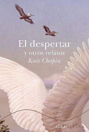 Albaeditorial's tweet image. «Muy pronto aprendió instintivamente la dualidad vital entre la vida externa que asiente y la interna que cuestiona» (Kate Chopin, «El despertar», 1899).