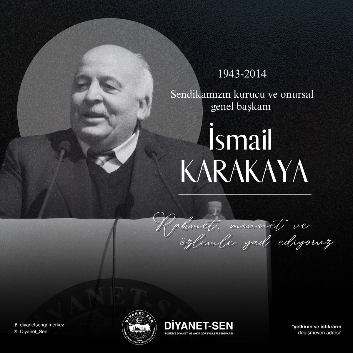 Merhum Kurucu Onursal Genel Başkanımız İsmail Karakaya hocamızı vefatının sene-i devriyesinde rahmet ve minnetle yad ediyoruz.
Mekanı cennet, makamı âli olsun.

#İsmailKarakaya 
#ÖncülerUnutulmaz