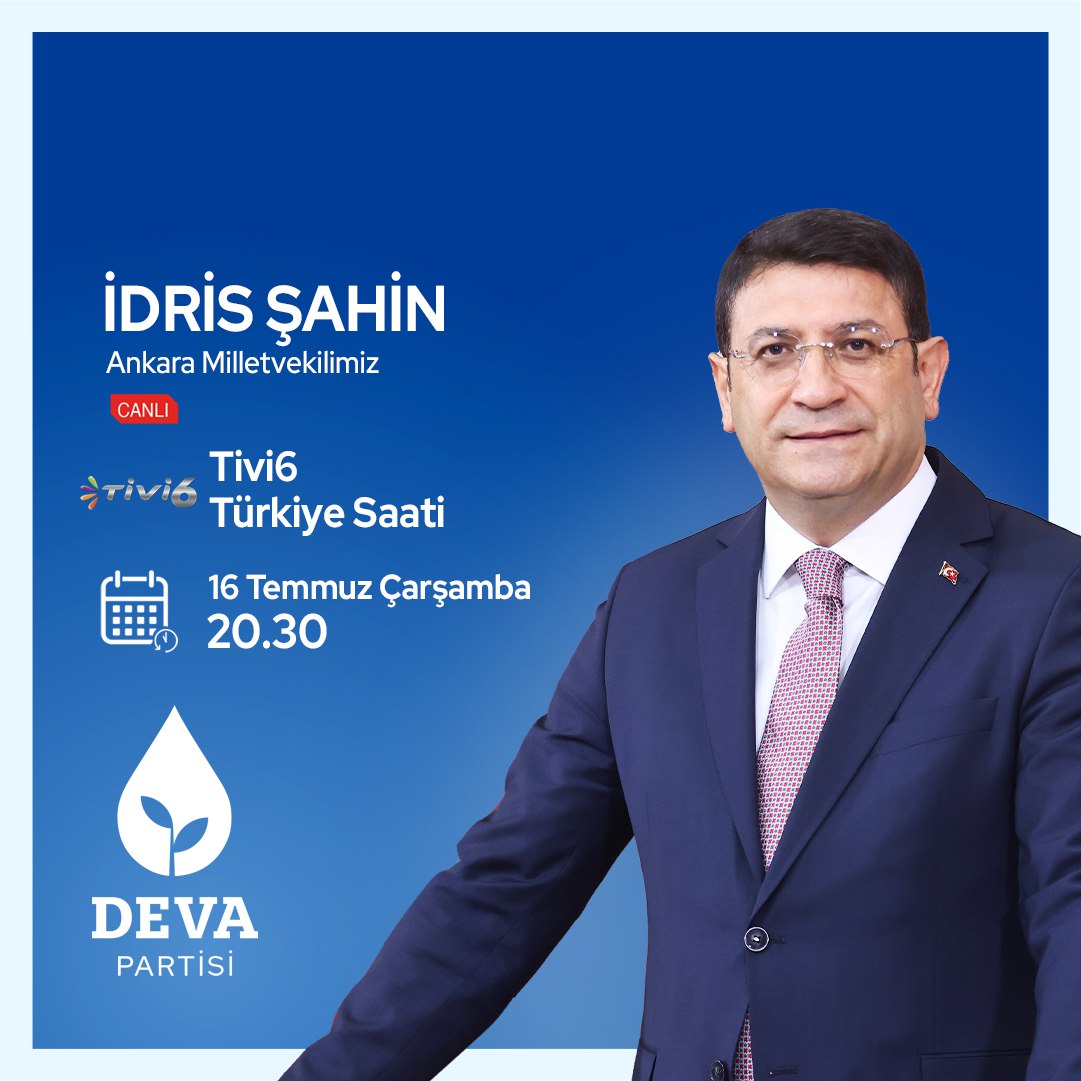 DEVA Partisi (@devapartisi) on Twitter photo 💧🌱 Ankara Milletvekilimiz <a href="/avidrissahin/">Av. İdris Şahin</a> 16 Temmuz Çarşamba,
🗓 BUGÜN
🕰 20.30’da
📺 <a href="/tivi6medya/">Tivi6</a>'da <a href="/mymustafayavuz/">Mustafa Yavuz 🇹🇷</a> ile Türkiye Saati programında gündemi değerlendirecek. 💧🌱 Ankara Milletvekilimiz <a href="/avidrissahin/">Av. İdris Şahin</a> 16 Temmuz Çarşamba,
🗓 BUGÜN
🕰 20.30’da
📺 <a href="/tivi6medya/">Tivi6</a>'da <a href="/mymustafayavuz/">Mustafa Yavuz 🇹🇷</a> ile Türkiye Saati programında gündemi değerlendirecek.