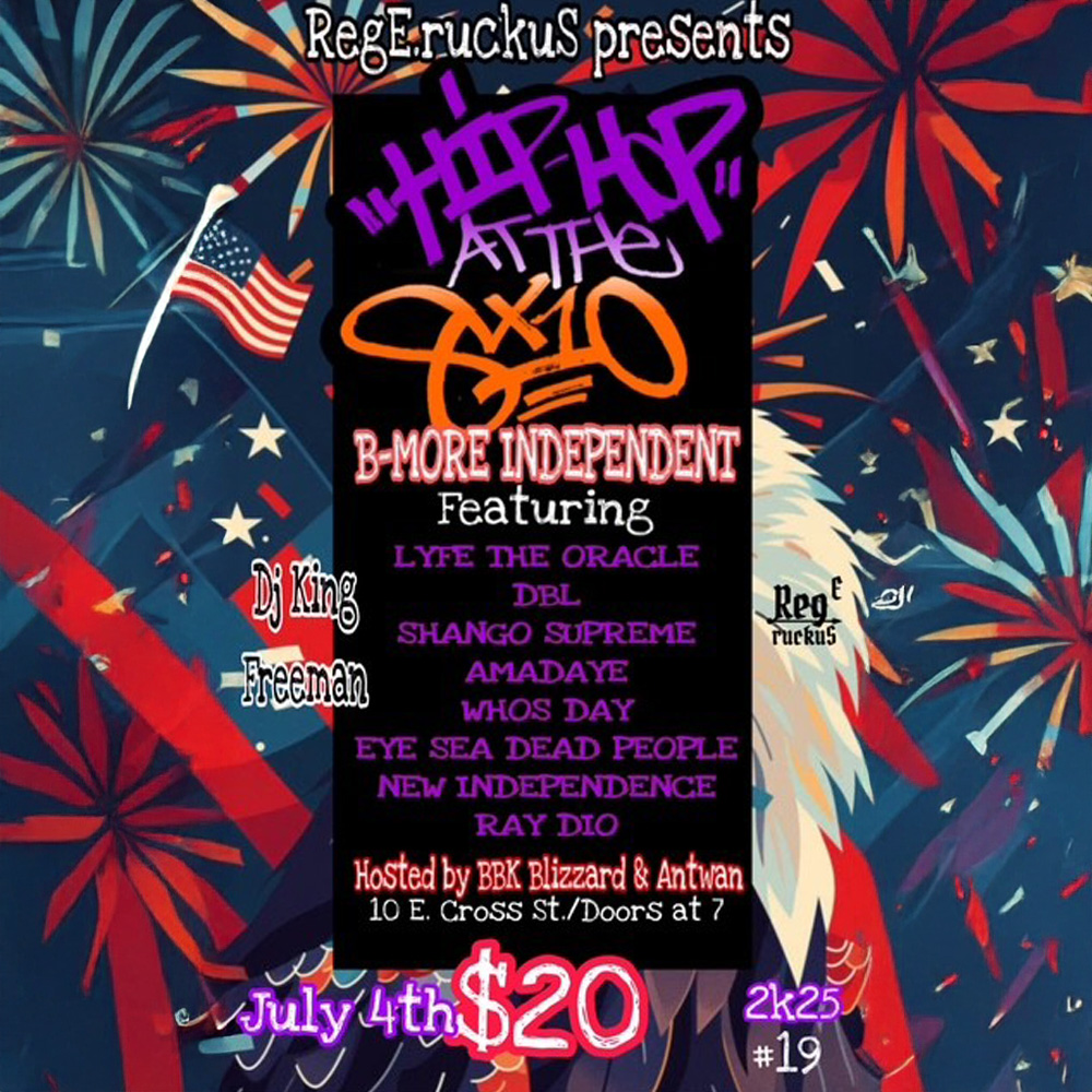 FRI JUL 4 - 7PM
#hiphopatthe8x10 #regeruckus #the8x10