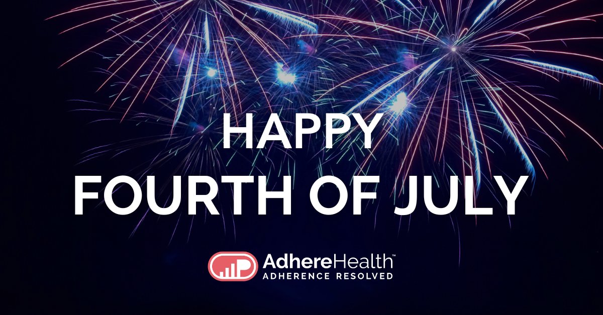 Wishing you a safe and relaxing 4th from all of us at AdhereHealth!