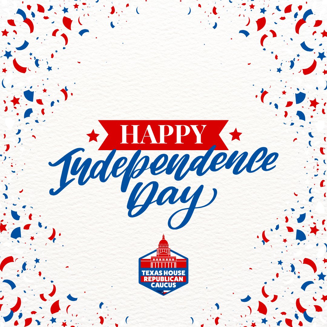 TXGOPCaucus's tweet image. God bless America—the land of the free because of the brave. Wishing you a happy and safe Independence Day!