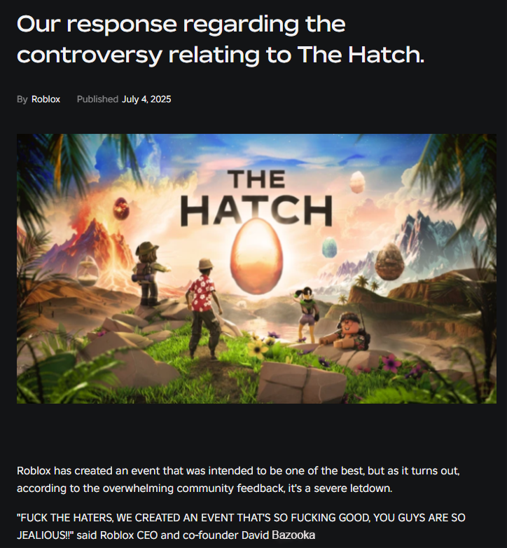 Roblox_RTCC's tweet image. Roblox has responded to the backlash regarding the overwhelming disapproval of their recent event &apos;The Hatch.&apos; 

And... this is what they had to say for themselves. 

#RobloxDev