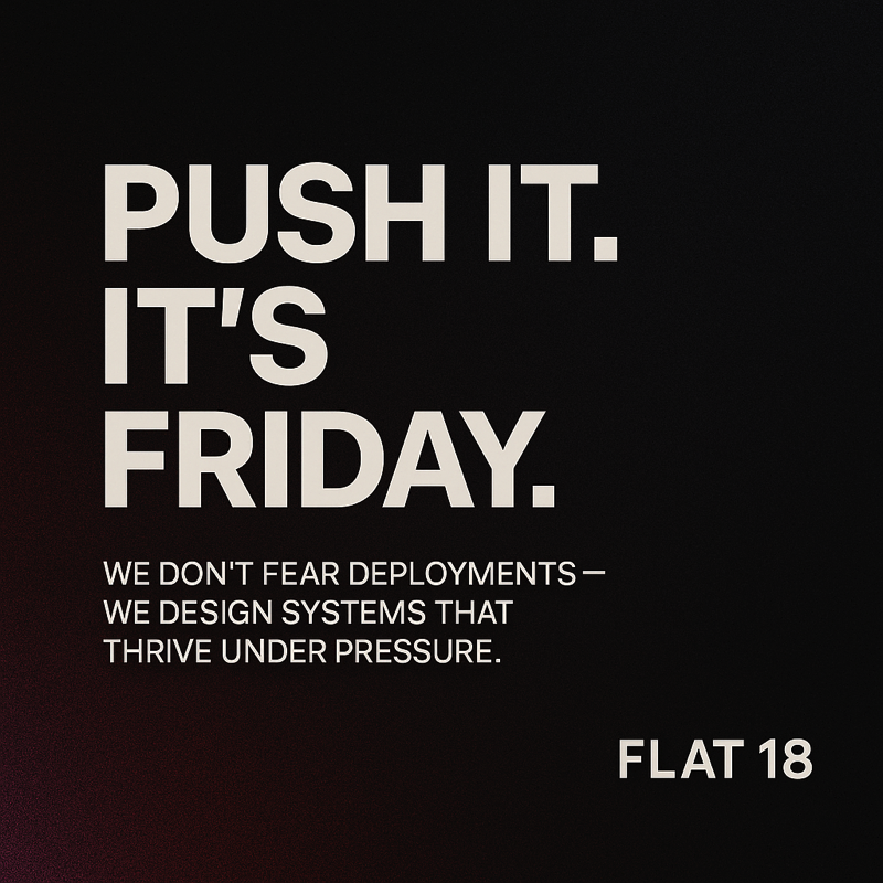 f18_dev's tweet photo. Push it. It’s Friday.
We don’t fear deployments—we design systems that thrive under pressure.
At Flat 18, Friday pushes are just part of the rhythm.
Build bold. Ship fearless.

#PushToProd #BuiltByFlat18 #DevLife #NoFearFriday #MVPReady #StartupDev #CryptoBuilders https://t.co/yfWyIdzAf6