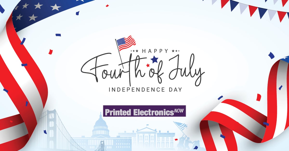Happy 4th of July from Printed Electronics Now! 💥🇺🇸