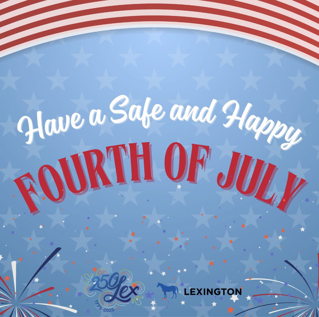 Happy 4th of July, Lexington!