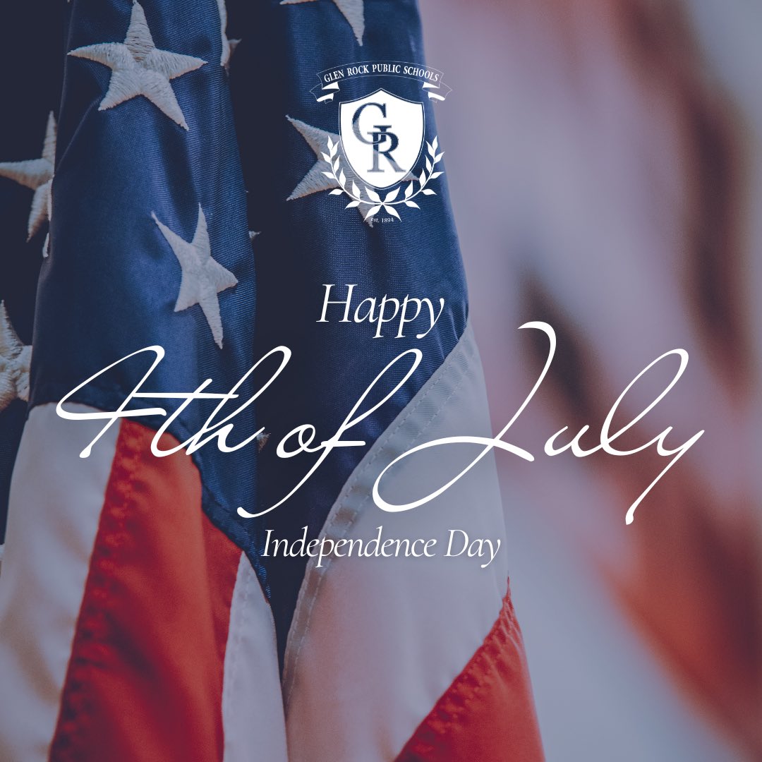 Happy #4thofjuly from #GlenRockPublicSchools! Today, we celebrate the values of freedom, unity, and independence that shape our great nation. Wishing all of our students, families, and staff a safe, joyful, and patriotic holiday! 🇺🇸🎆❤️🤍💙

 #rockgrnj #july4th #independenceday