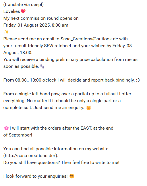 Lovelies,
my next commission round starts 1. August.💖 
⬇️

(only EU)

#fursuitmaker #fursuit #madewithlove