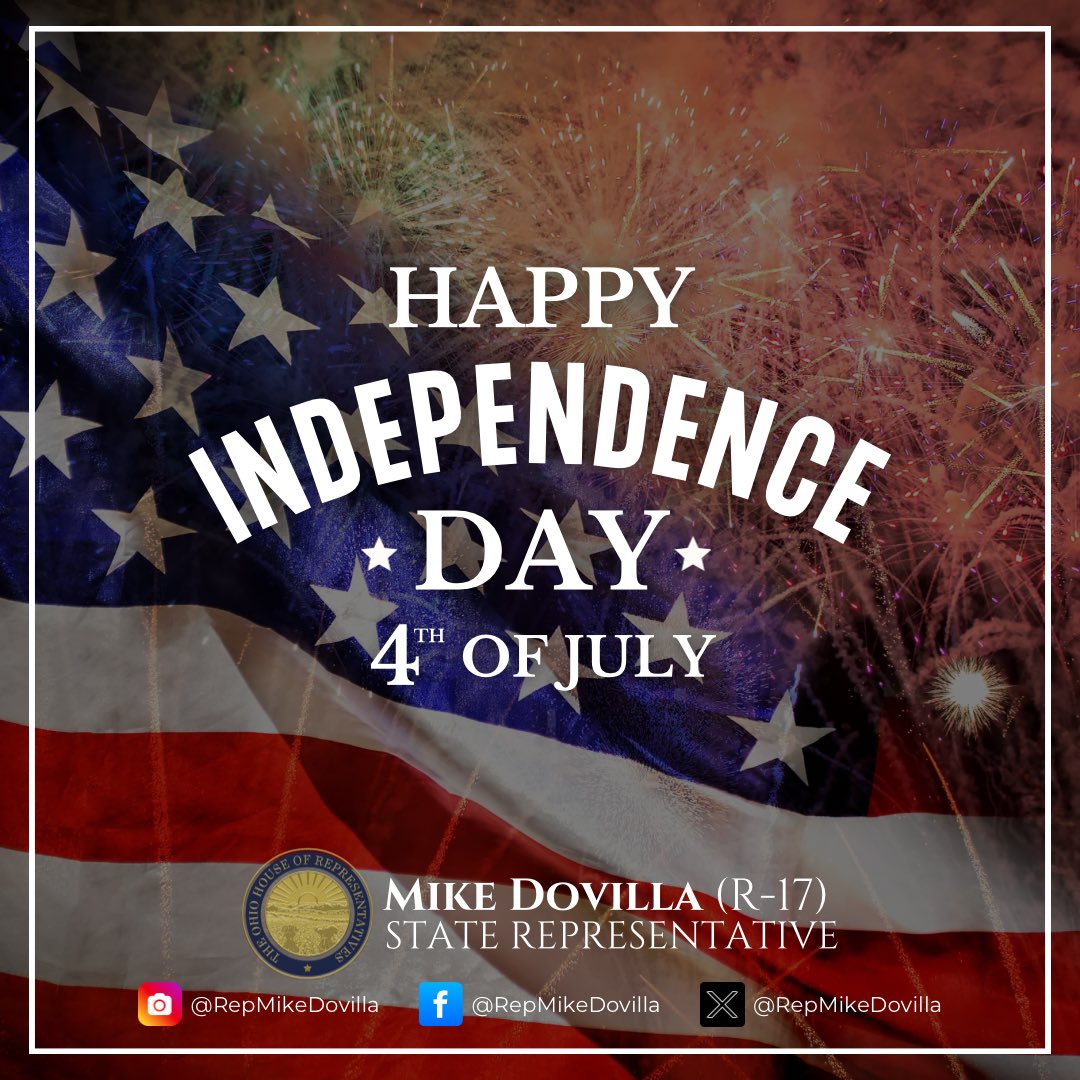 RepMikeDovilla's tweet image. Today, we celebrate 249 years of American independence. Let us honor our Founders’ legacy by continuing to protect liberty through civic responsibility and principled leadership. #IndependenceDay #OHLegislature #Freedom