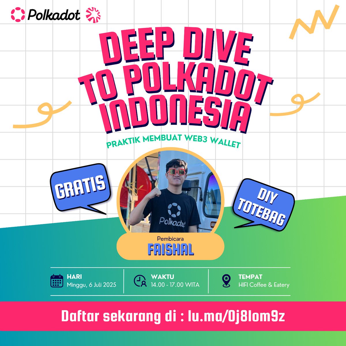 ✨ Deep Dive to Polkadot Indonesia ✨
📅 Minggu, 6 Juli 2025
🕑 Pukul 14.00 – 17.00 WITA
📍 [HIFI Coffee &amp; Eatery]

​Mari eksplorasi dunia Web3 lebih dalam bersama komunitas Polkadot Indonesia! Dalam sesi kali ini, kita akan praktek langsung membuat Web3 wallet, mengenal