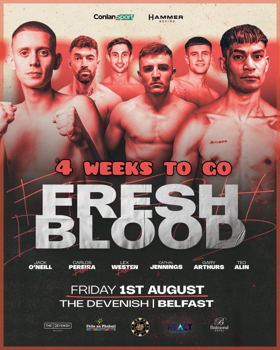 4 weeks to go

Conlan Sports &amp; Hammer Boxing present "Fresh Blood" at the Devenish complex in Belfast 

A 6 fight card (currently) with the new kids on the block, all with the all of becoming the next break out star

I've been told tickets are flying out, so you best be quick in