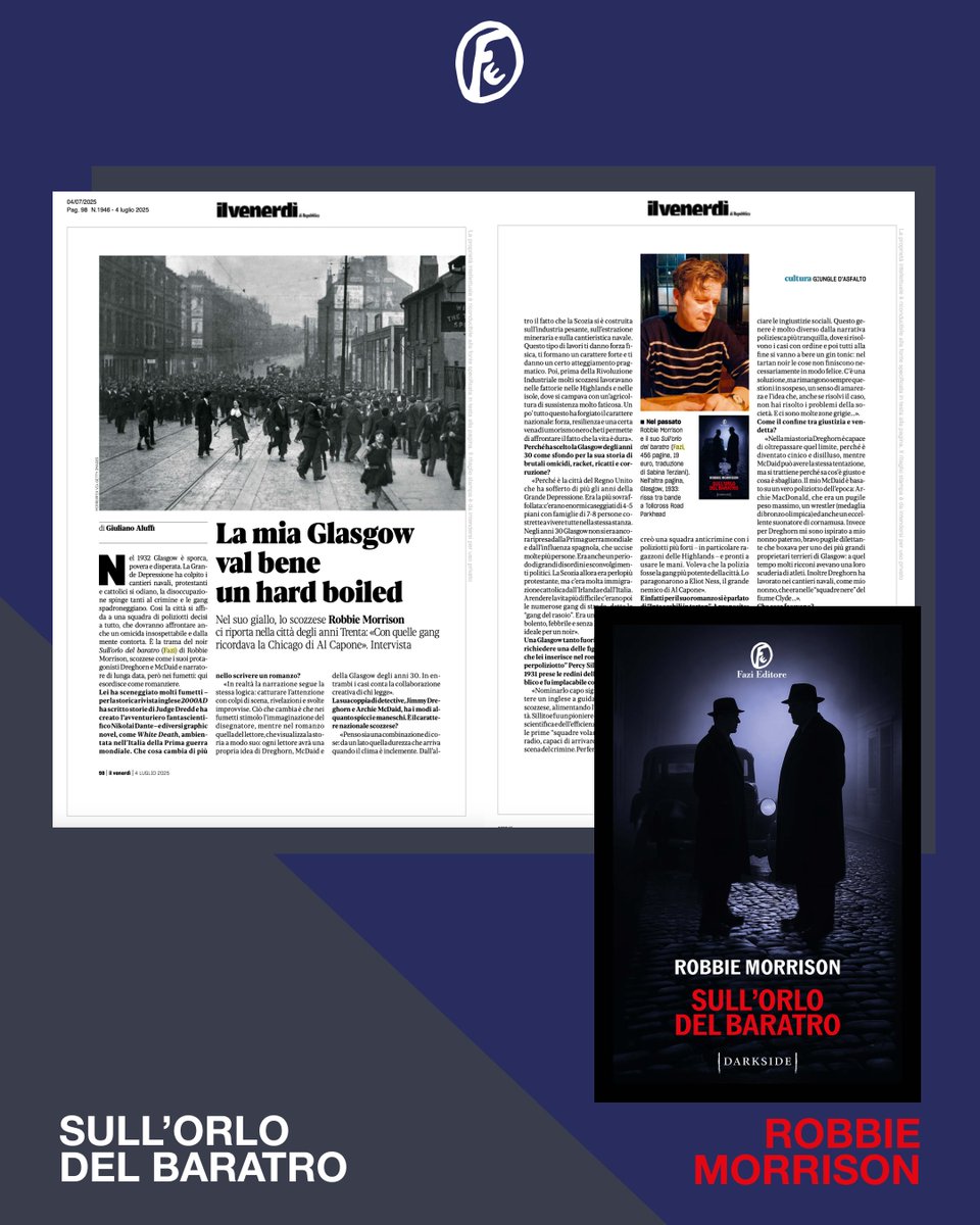 Fazi Editore (@fazieditore) on Twitter photo Oggi su <a href="/ilvenerdi/">Il Venerdì di Repubblica</a> trovate una bella intervista a <a href="/robbiegmorrison/">Robbie Morrison</a> a cura di Giuliano Aluffi, che fa immergere nelle fosche atmosfere degli anni Trenta narrate nel suo primo romanzo noir «Sull'orlo del baratro».
#fazieditore #darkside Oggi su <a href="/ilvenerdi/">Il Venerdì di Repubblica</a> trovate una bella intervista a <a href="/robbiegmorrison/">Robbie Morrison</a> a cura di Giuliano Aluffi, che fa immergere nelle fosche atmosfere degli anni Trenta narrate nel suo primo romanzo noir «Sull'orlo del baratro».
#fazieditore #darkside