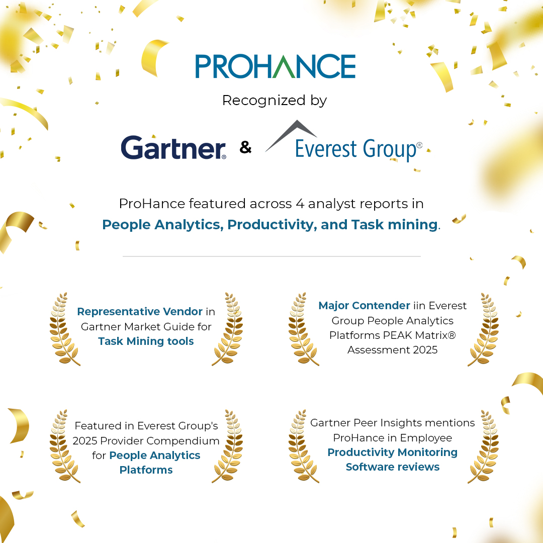 🎉 ProHance is proud to be recognized by Gartner &amp; Everest Group across 4 analyst reports in People Analytics, Productivity, &amp; Task Mining.

We’re setting industry standards and getting noticed globally.
#ProHance #Gartner #EverestGroup #FutureOfWork