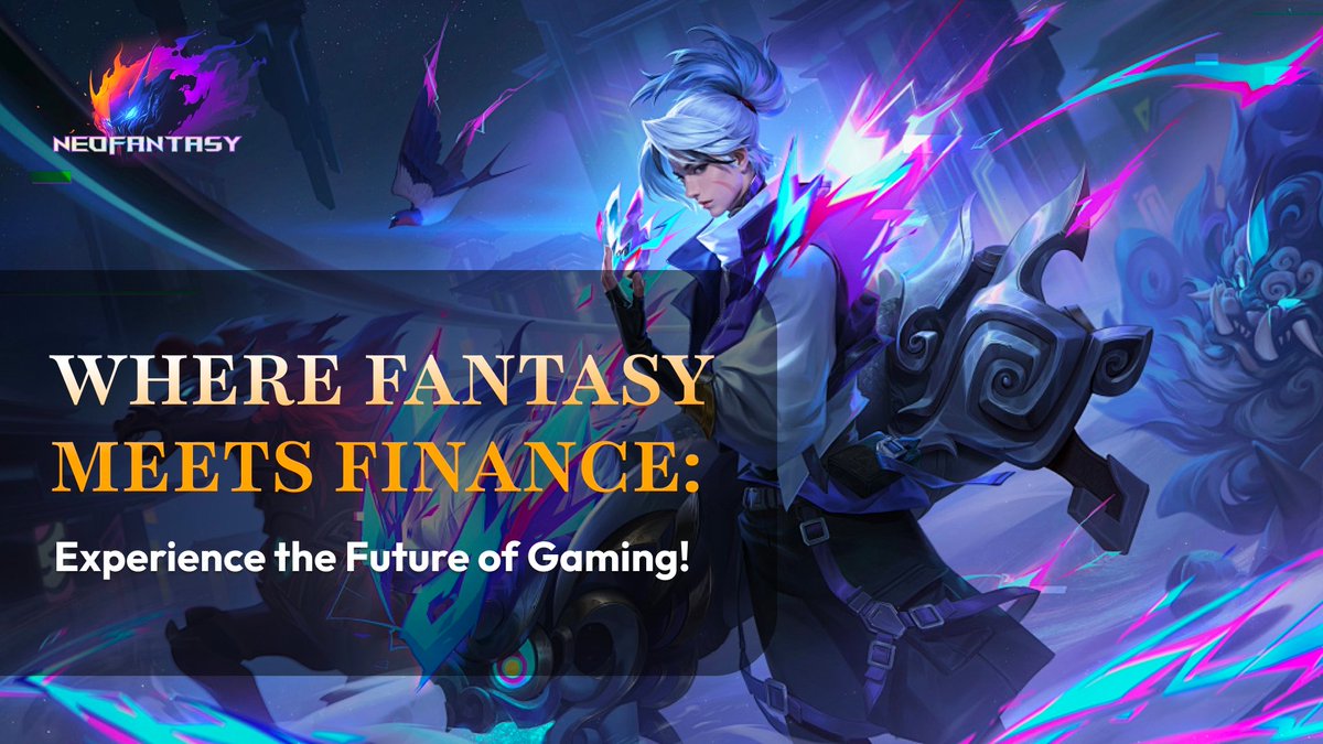 The Future of GameFi Starts Here!

With rich gameplay, decentralized systems, and global expansion plans, NEO FANTASY is shaping the next era of blockchain gaming. 🌍Ready to collect NFT heroes and explore new worlds?

Dive into the GameFi revolution! 🚀

#NEOFANTASY #Web3Gaming