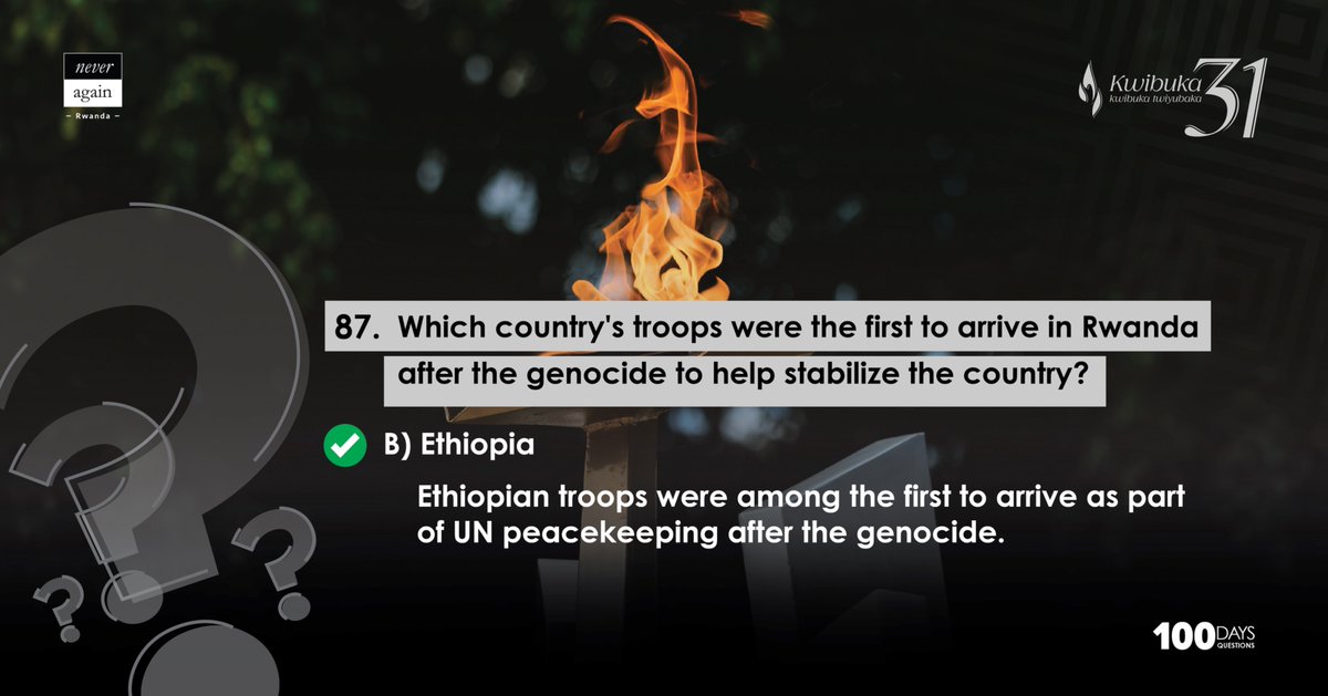 THE ANSWER IS: 
B) Ethiopia

Ethiopian troops were among the first to arrive as part of UN peacekeeping after the genocide.