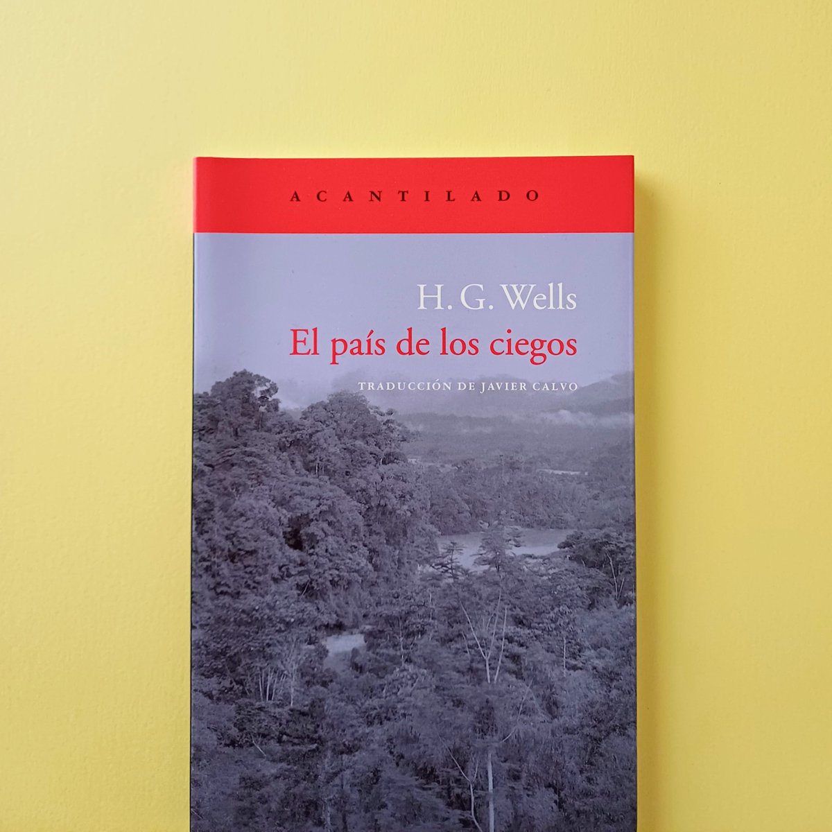 «El país de los ciegos», de H.G. Wells, vuelve a las librerías.

«Durante catorce generaciones, aquella gente había estado ciega y aislada del mundo de los videntes. Los nombres de las cosas alusivas a la visión se habían olvidado y habían cambiado».

ℹ️ acantilado.es/catalogo/el-pa…