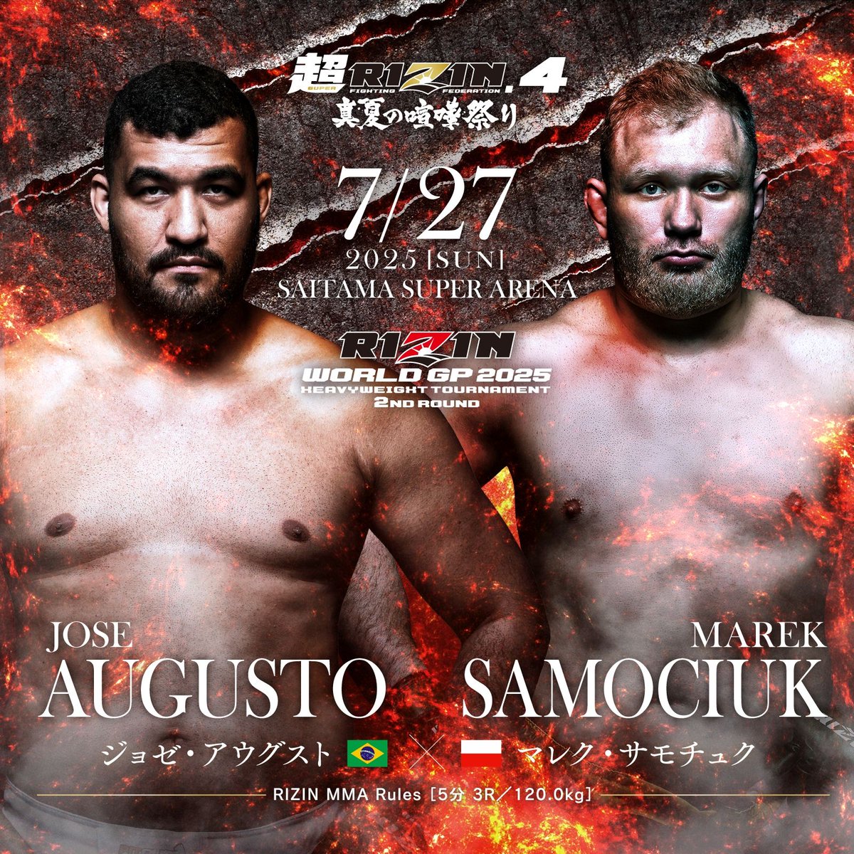 💥Official IG Live Card Reveal💥
#SuperRIZIN4 — Summer Brawl 👊🔥

#RIZINHeavyweightGrandPrix2025 💪 Round 2
RIZIN MMA Rules: 3 rounds × 5 minutes | 120.0 kg

🟥 José Augusto / <a href="/joseaugustomma/">Jose Augusto "Gugu"</a> 🇧🇷
LFA Representative
ーーー🆚ーーー
🟦 Marek Samociuk 🇵🇱
KSW Representative

📅