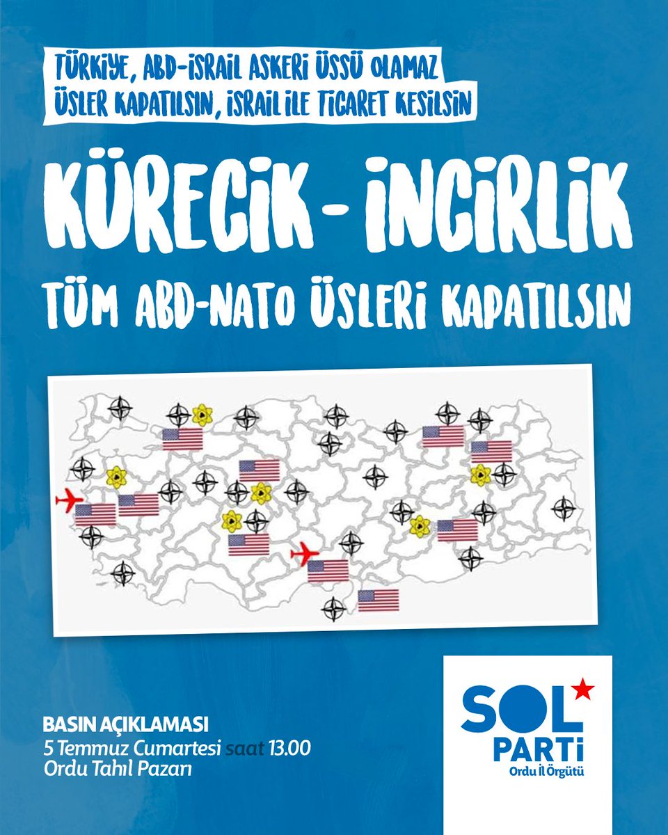 solpartibilgi's tweet image. Türkiye ABD ve İsrail askeri üssü olmayacak!
ABD ve NATO üsleriyle kurulan bu işgal haritasına son vermek için bağımsızlık yürüyüşümüz Ordu'da sürüyor.
5 Temmuz Cumartesi, Ordu Tahıl Pazarı'nda buluşuyoruz!
#KahrolsunEmperyalizm