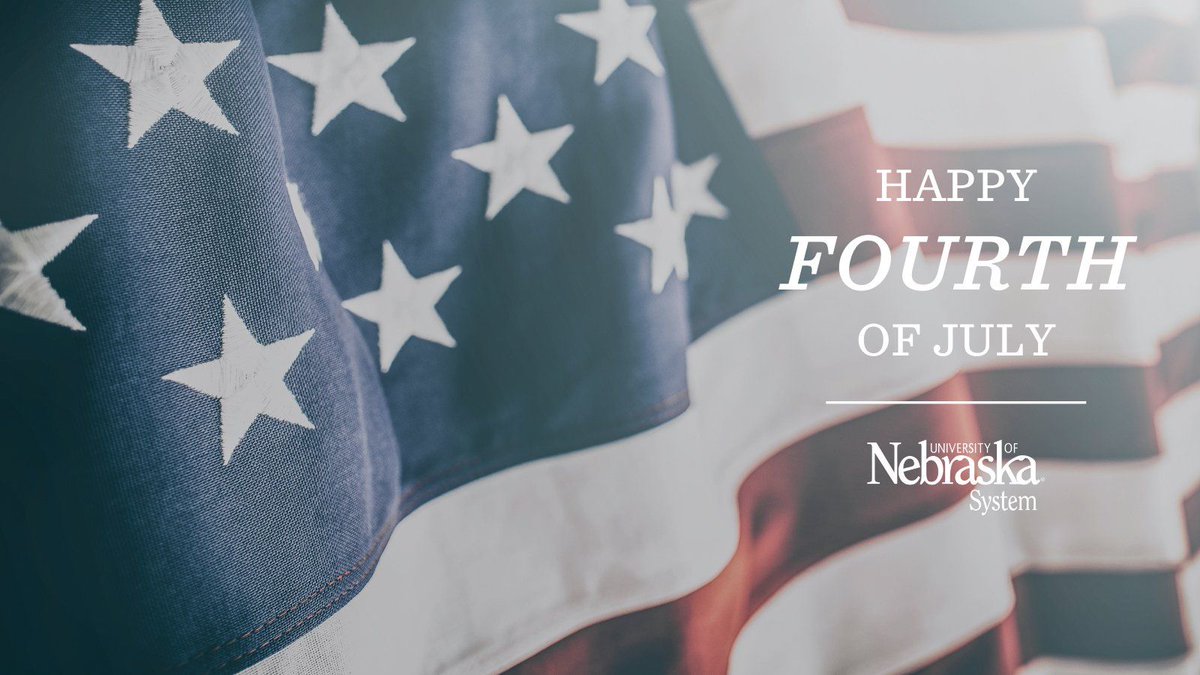 We wish all members of the University of Nebraska community a safe and joyous 4th of July. Happy Independence Day!
