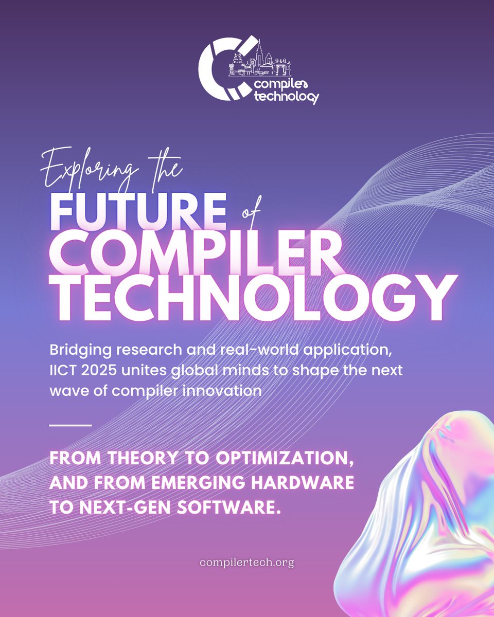 compiler_tech's tweet image. 𝐄𝐱𝐩𝐥𝐨𝐫𝐢𝐧𝐠 𝐭𝐡𝐞 𝐅𝐮𝐭𝐮𝐫𝐞 𝐨𝐟 𝐂𝐨𝐦𝐩𝐢𝐥𝐞𝐫 𝐓𝐞𝐜𝐡𝐧𝐨𝐥𝐨𝐠𝐲
IICT 2025 bridges research and real-world application, uniting global minds to shape the next wave of compiler innovation.

Be part of the conversation. Share, learn, and innovate with us at IISc…